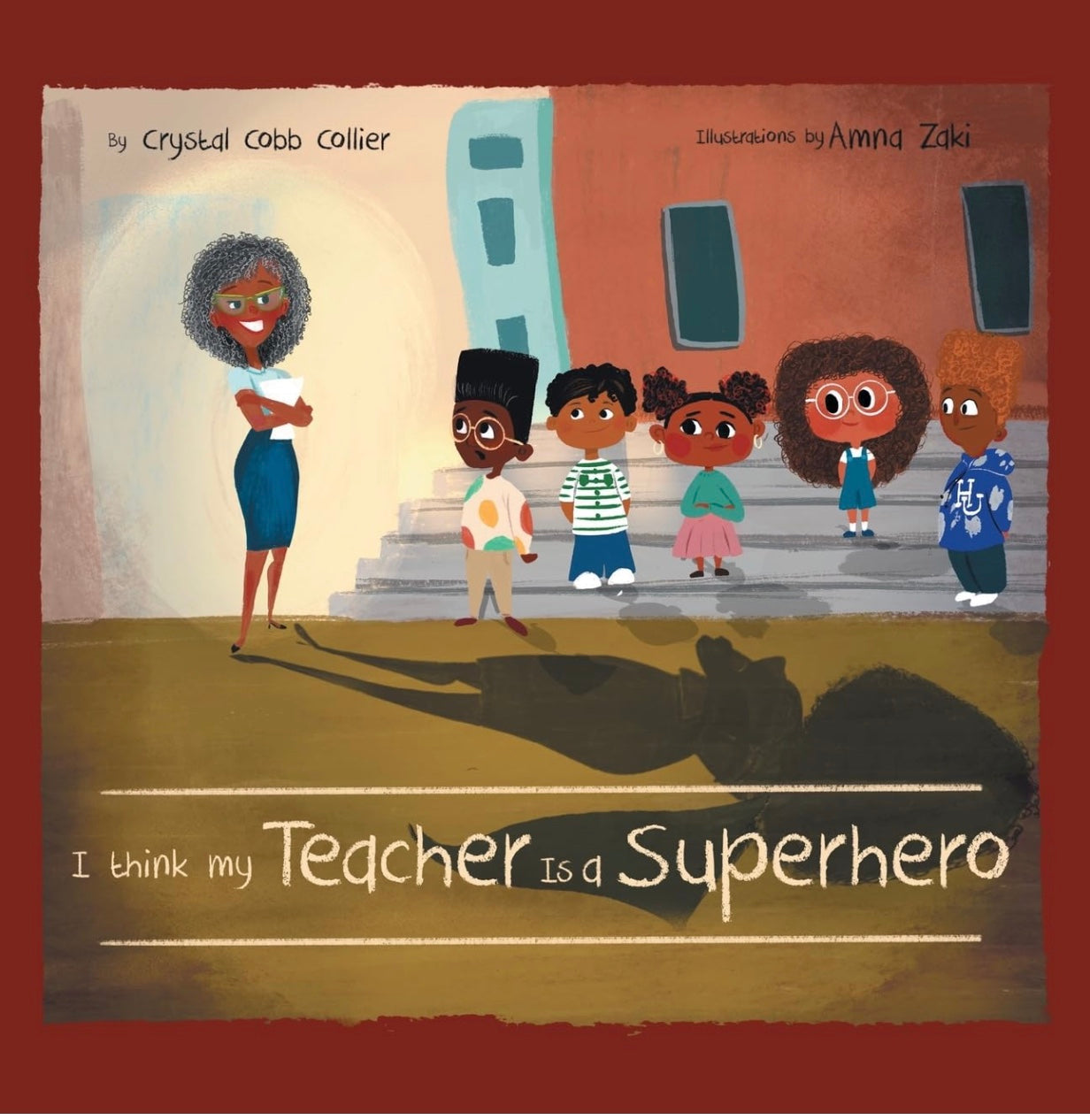 I Think My Teacher Is a Superhero Book - Engaging Story for Kids - 9798886120165 - Unabridged - English - Hardcover - Regular Edition